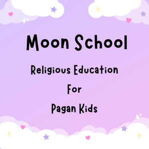 moon school. religious education for pagan kids